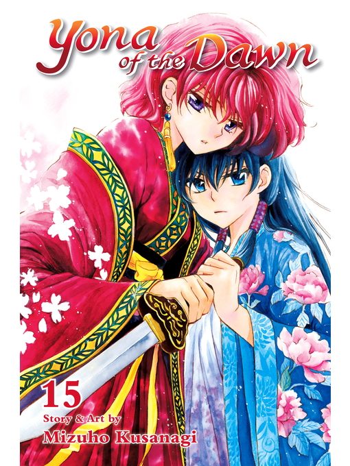 Title details for Yona of the Dawn, Volume 15 by Mizuho Kusanagi - Available